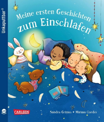 Buchcover und Innenansicht für das Buch: Unkaputtbar: Meine ersten Geschichten zum Einschlafen