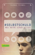 Buchcover und Innenansicht für das Buch: #selbstschuld - Was heißt schon privat