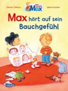 Buchcover und Innenansicht für das Buch: Max-Bilderbücher: Max hört auf sein Bauchgefühl