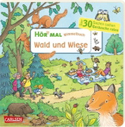 Buchcover und Innenansicht für das Buch: Hör mal (Soundbuch): Wimmelbuch: Wald und Wiese