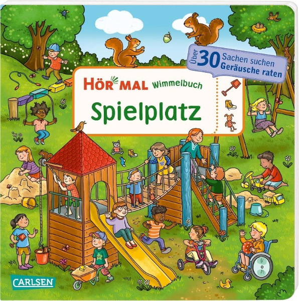Buchcover und Innenansicht für das Buch: Hör mal (Soundbuch): Wimmelbuch: Spielplatz