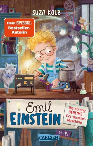 Buchcover und Innenansicht für das Buch: Emil Einstein 1: Die streng geheime Tier-Quassel-Maschine