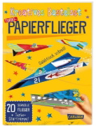 Buchcover und Innenansicht für das Buch: Bastelset für Kinder: Kreatives Bastelset: Turbo-Papierflieger