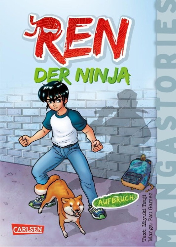 Buchcover und Innenansicht für das Buch: REN, der Ninja Band 1 - Aufbruch