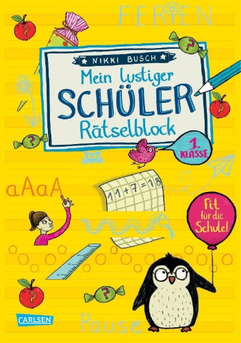 Buchcover und Innenansicht für das Buch: Mein lustiger Schüler-Rätselblock. Rätsel für die 1. Klasse