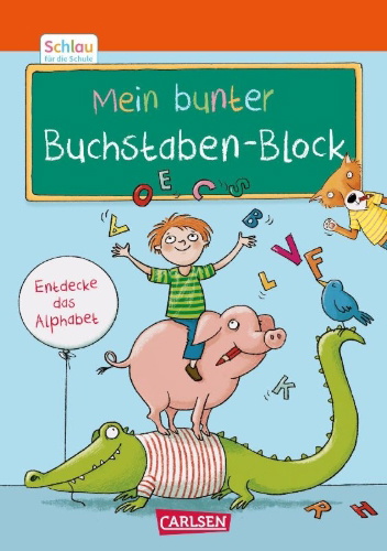 Buchcover und Innenansicht für das Buch: Schlau für die Schule: Mein bunter Buchstaben-Block
