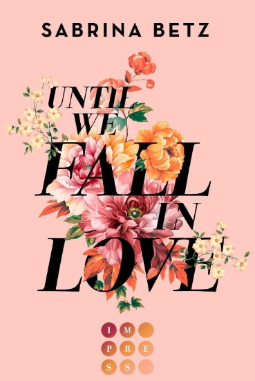 Buchcover und Innenansicht für das Buch: Until We Fall In Love