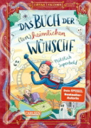 Buchcover und Innenansicht für das Buch: Das Buch der (un)heimlichen Wünsche 2: Plötzlich Superheld