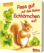 Buchcover und Innenansicht für das Buch: Pass gut auf das kleine Eichhörnchen auf