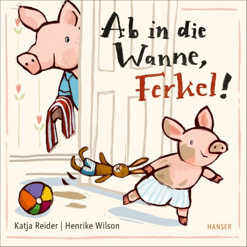 Buchcover und Innenansicht für das Buch: Ab in die Wanne, Ferkel!