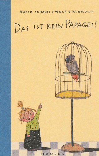 Buchcover und Innenansicht für das Buch: Das ist kein Papagei!