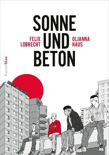 Buchcover und Innenansicht für das Buch: Sonne und Beton - Die Graphic Novel