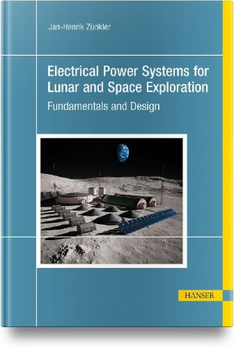 Buchcover und Innenansicht für das Buch: Electrical Power Systems for Lunar and Space Exploration