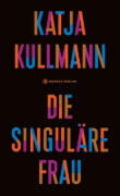 Buchcover und Innenansicht für das Buch: Die Singuläre Frau
