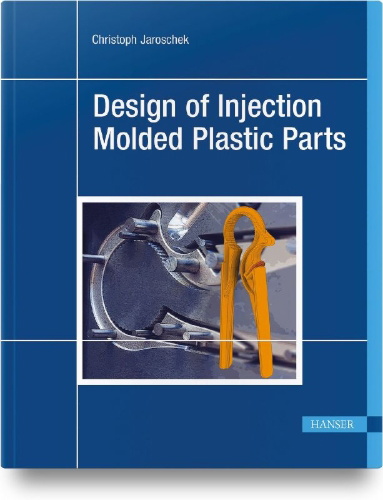 Buchcover und Innenansicht für das Buch: Design of Injection Molded Plastic Parts