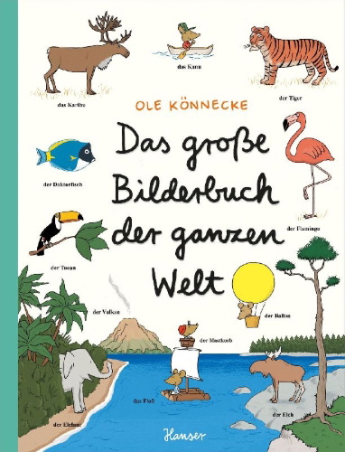 Buchcover und Innenansicht für das Buch: Das große Bilderbuch der ganzen Welt