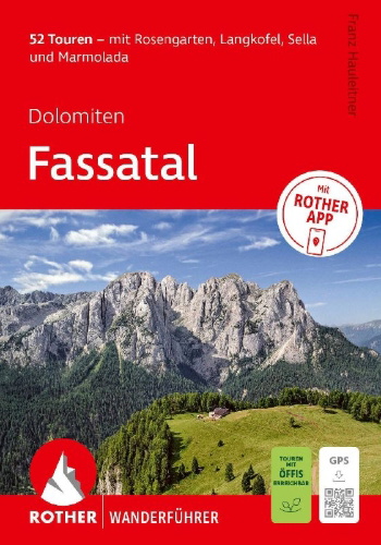 Buchcover und Innenansicht für das Buch: ROTHER Wanderführer Dolomiten - Fassatal. 52 Touren - mit Rosengarten, Langkofel, Sella und Marmolada