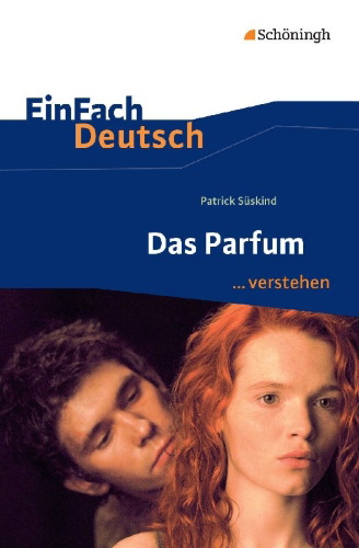 Buchcover und Innenansicht für das Buch: Das Parfum. EinFach Deutsch ...verstehen
