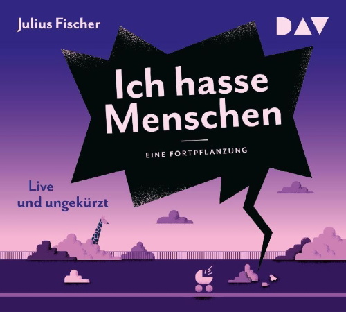 Buchcover und Innenansicht für das Buch: Ich hasse Menschen 3. Eine Fortpflanzung