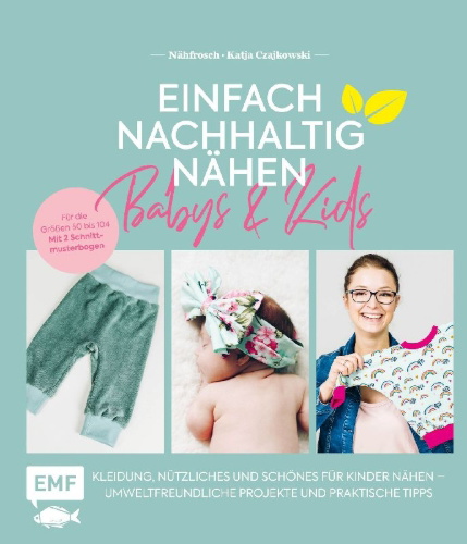 Buchcover und Innenansicht für das Buch: Einfach nachhaltig nähen - Babys & Kids