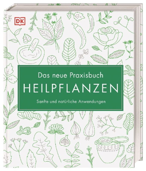 Buchcover und Innenansicht für das Buch: Das neue Praxisbuch Heilpflanzen
