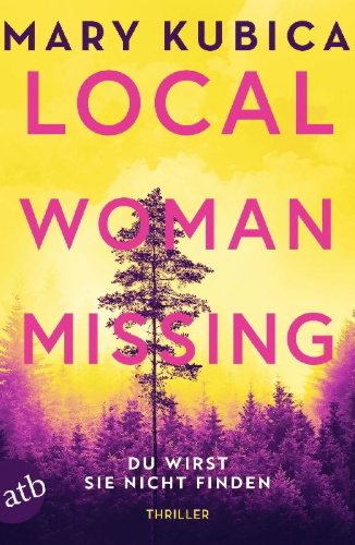 Buchcover und Innenansicht für das Buch: Local Woman Missing
