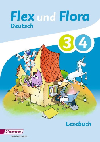 Buchcover und Innenansicht für das Buch: Flex und Flora 3 / 4. Lesebuch