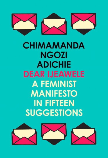 Buchcover und Innenansicht für das Buch: Dear Ijeawele, or a Feminist Manifesto in Fifteen Suggestions