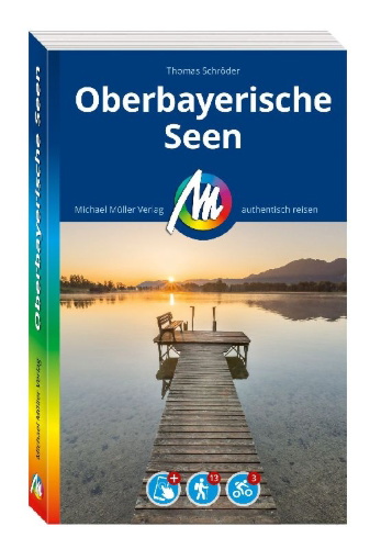Buchcover und Innenansicht für das Buch: MICHAEL MÜLLER REISEFÜHRER Oberbayerische Seen