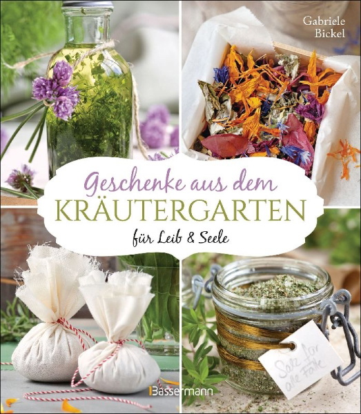 Buchcover und Innenansicht für das Buch: Geschenke aus dem Kräutergarten für Leib & Seele