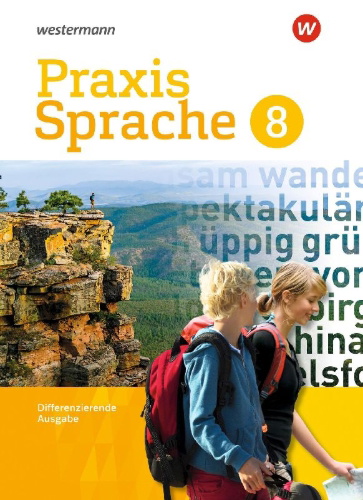Buchcover und Innenansicht für das Buch: Praxis Sprache 8. Schulbuch. Differenzierende Ausgabe
