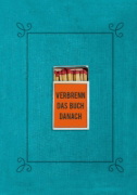 Buchcover und Innenansicht für das Buch: Verbrenn das Buch danach - Ein Ausfüllbuch für Erwachsene