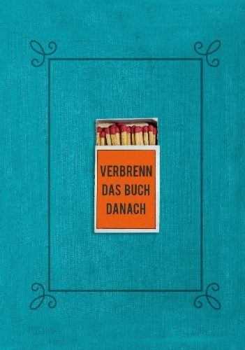 Buchcover und Innenansicht für das Buch: Verbrenn das Buch danach - Ein Ausfüllbuch für Erwachsene