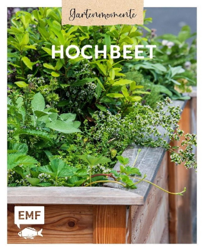 Buchcover und Innenansicht für das Buch: Gartenmomente: Hochbeet