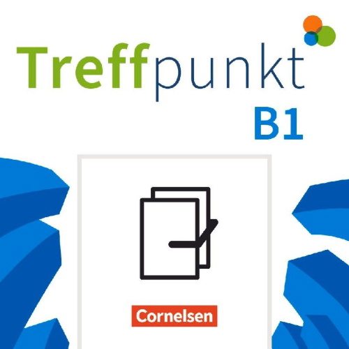 Buchcover und Innenansicht für das Buch: Treffpunkt B1: Gesamtband - Deutsch für die Integration - Allgemeine Ausgabe - Kursbuch und Übungsbuch - Im Paket