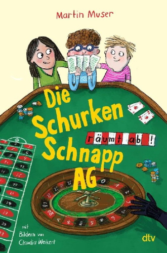 Buchcover und Innenansicht für das Buch: Die Schurkenschnapp-AG räumt ab