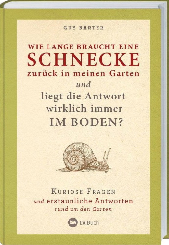 Buchcover und Innenansicht für das Buch: Wie lange braucht eine Schnecke zurück in meinen Garten?