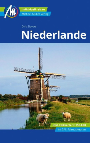Buchcover und Innenansicht für das Buch: Niederlande Reiseführer Michael Müller Verlag