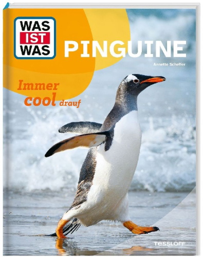 Buchcover und Innenansicht für das Buch: WAS IST WAS Pinguine. Immer cool drauf