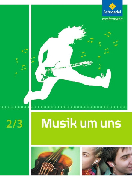 Buchcover und Innenansicht für das Buch: Musik um uns SI. Schulbuch 2 / 3
