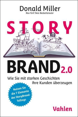 Buchcover und Innenansicht für das Buch: Building a StoryBrand: Clarify Your Message So Customers Will Listen