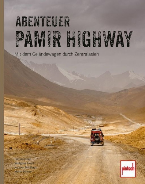 Buchcover und Innenansicht für das Buch: Abenteuer Pamir Highway