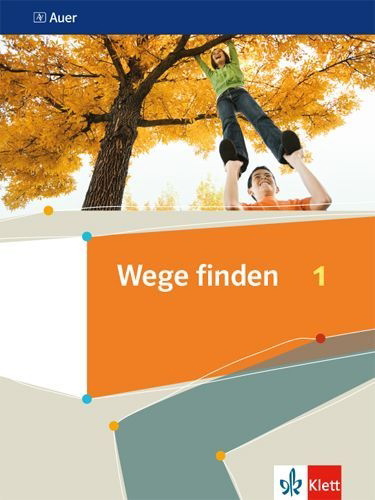 Buchcover und Innenansicht für das Buch: Wege finden 1. Schülerbuch Klasse 5/6