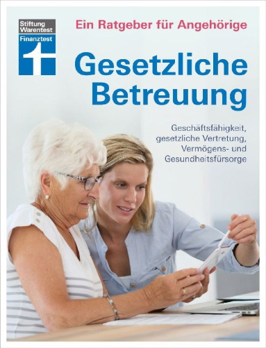 Buchcover und Innenansicht für das Buch: Gesetzliche Betreuung. Ein Ratgeber für Angehörige