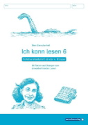 Buchcover und Innenansicht für das Buch: Ich kann lesen 6 - Schülerarbeitsheft ab der 4. Klasse