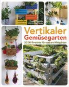 Buchcover und Innenansicht für das Buch: Vertikaler Gemüsegarten - 20 DIY-Projekte für essbare Minigärten