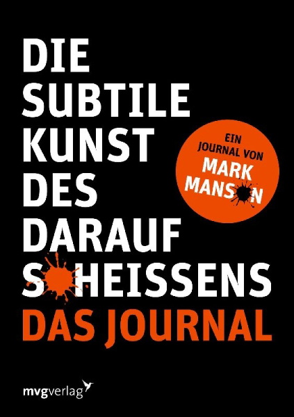 Buchcover und Innenansicht für das Buch: Die subtile Kunst des Daraufscheißens: Das Journal