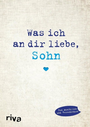 Buchcover und Innenansicht für das Buch: Was ich an dir liebe, Sohn