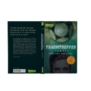 Buchcover und Innenansicht für das Buch: Traumtreffer! Leon kickt sich durch