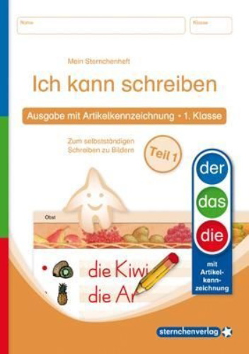 Buchcover und Innenansicht für das Buch: Ich kann schreiben Teil 1 - Ausgabe mit Artikelkennzeichnung 1. Klasse